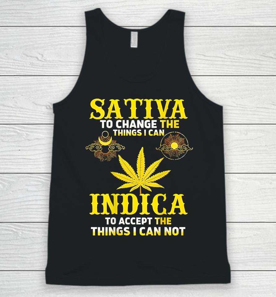 Sativa To Change The Things I Can Weed Canabis Indica Unisex Tank Top