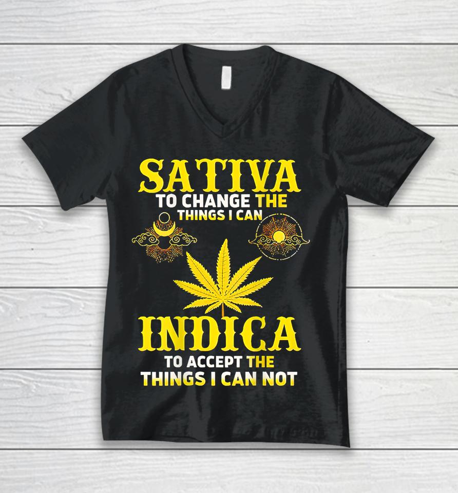 Sativa To Change The Things I Can Weed Canabis Indica Unisex V-Neck T-Shirt