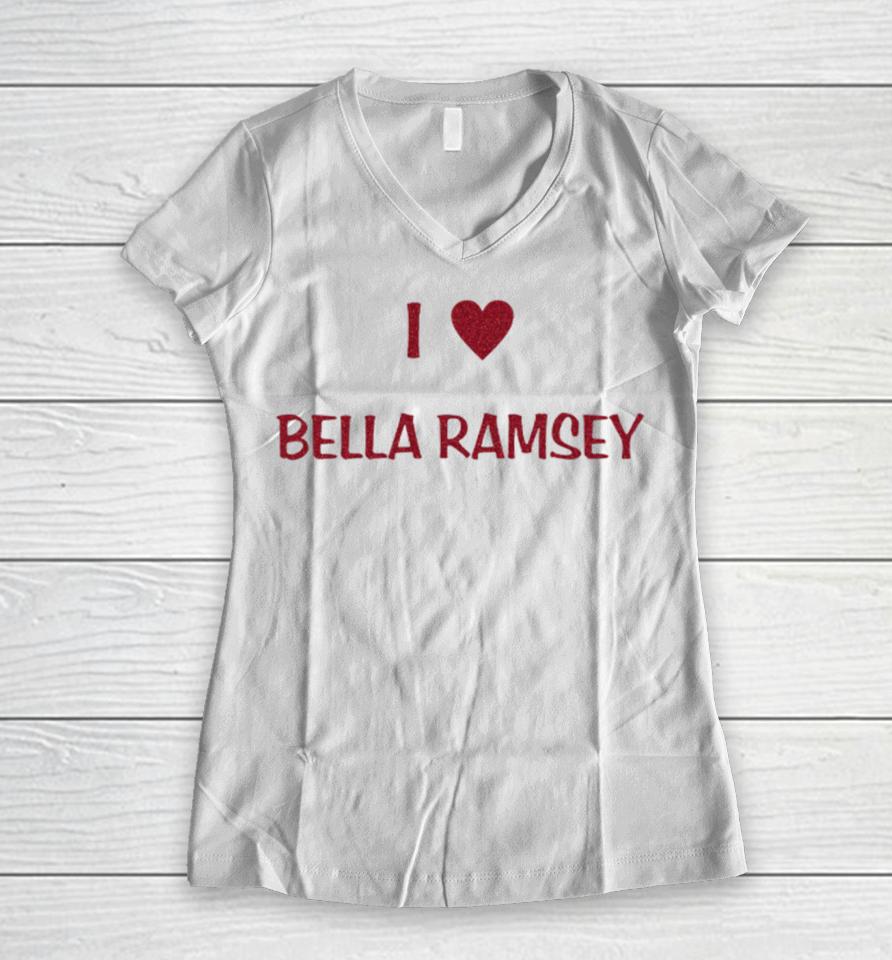 Satrntomars I Love Bella Ramsey And My Best Friend Women V-Neck T-Shirt
