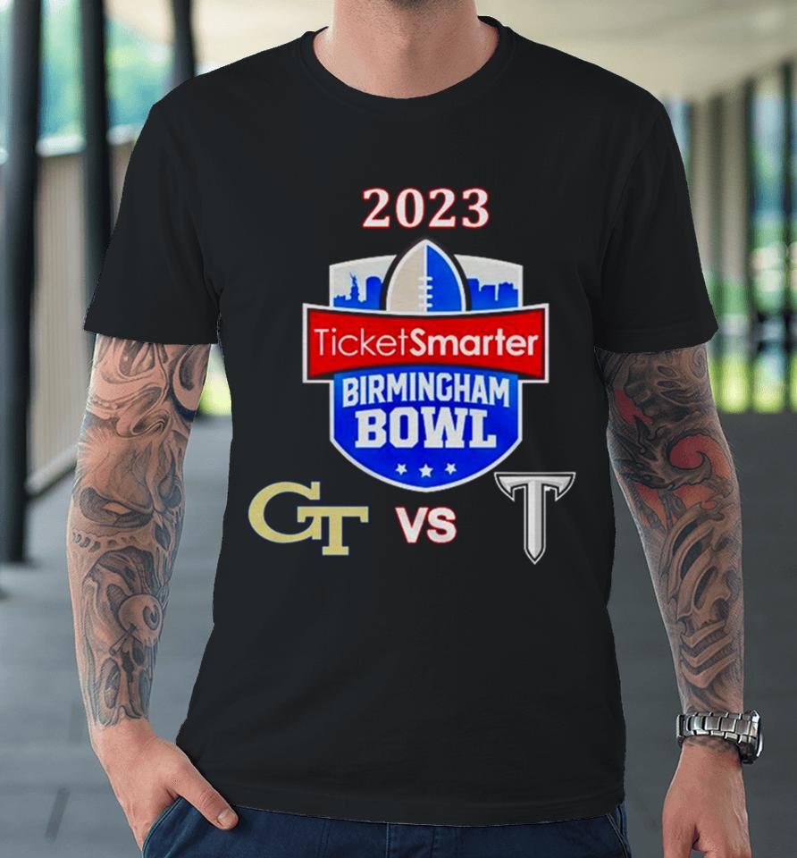 Saturday December 23Rd 2023 Ticketsmarter Birmingham Bowl Georgia Tech Vs Troy At Protective Stadium Birmingham Al Espn Event Premium T-Shirt