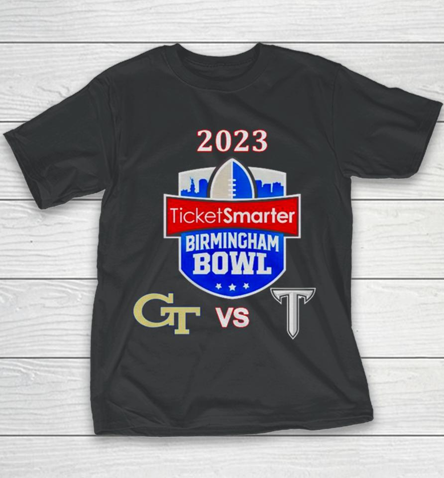 Saturday December 23Rd 2023 Ticketsmarter Birmingham Bowl Georgia Tech Vs Troy At Protective Stadium Birmingham Al Espn Event Youth T-Shirt