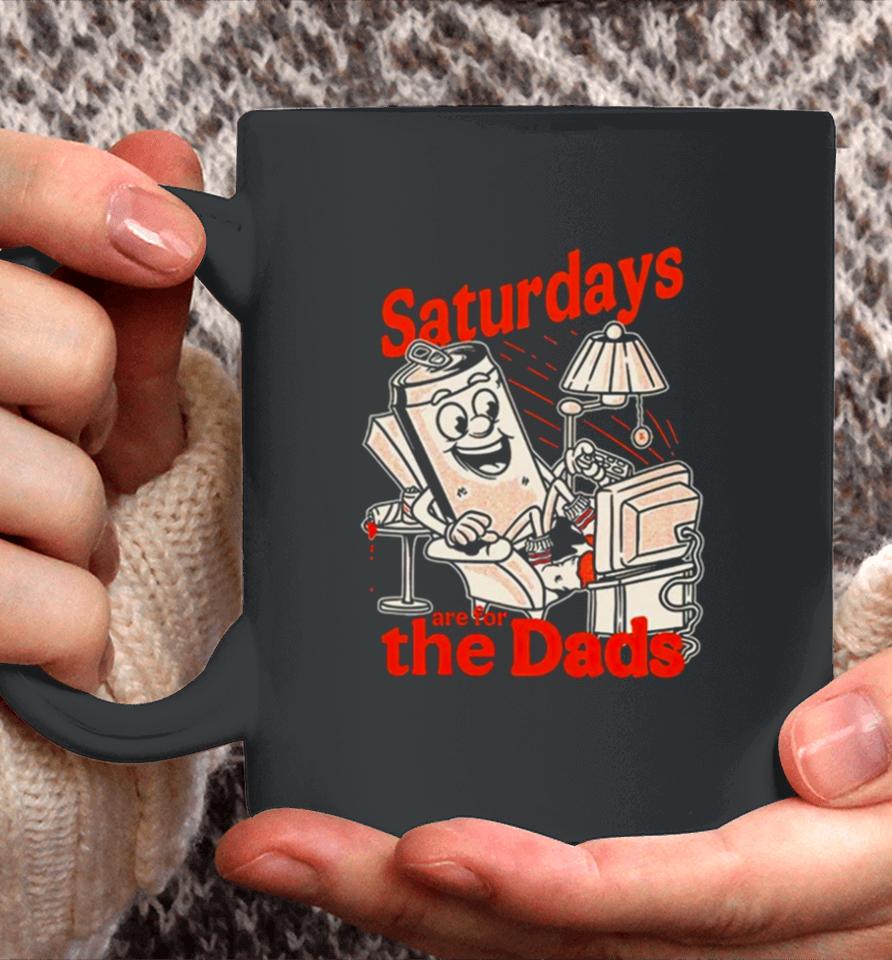 Saturdays Are For The Dads Couch Coffee Mug