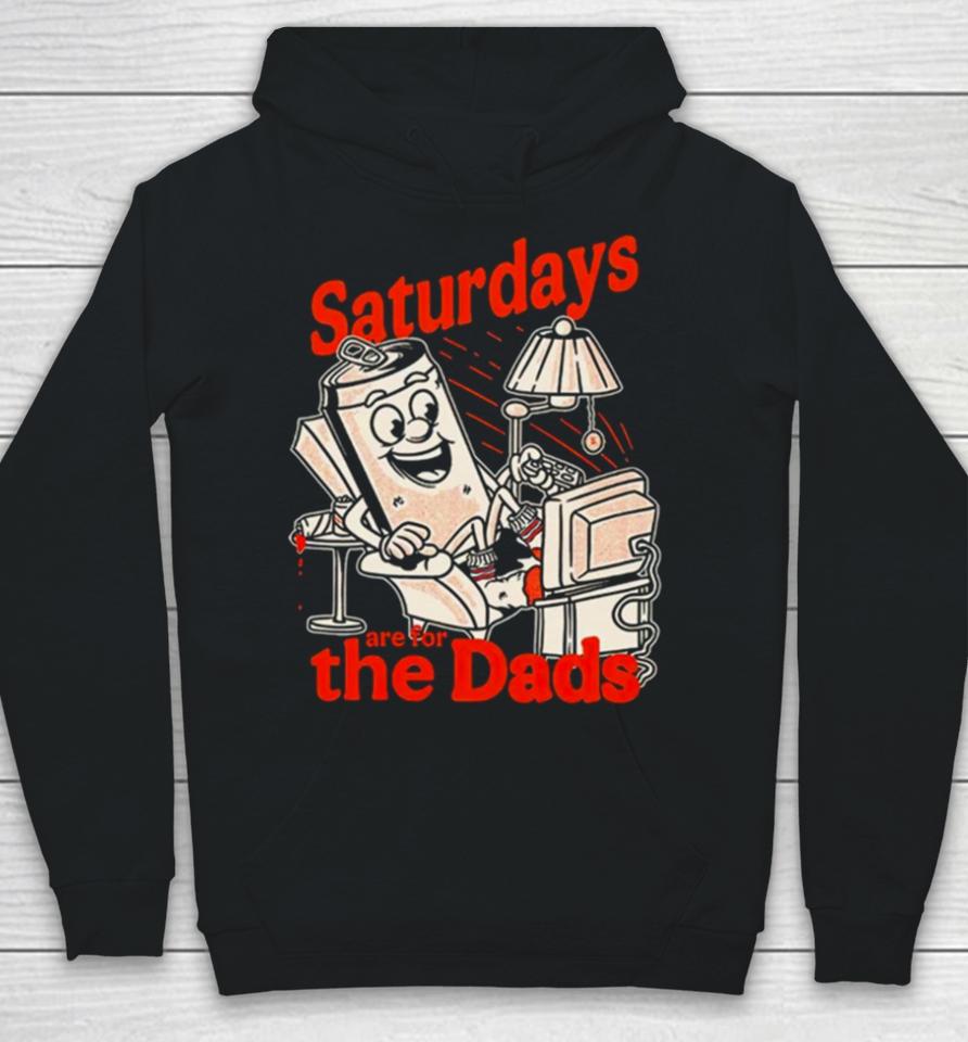 Saturdays Are For The Dads Couch Hoodie