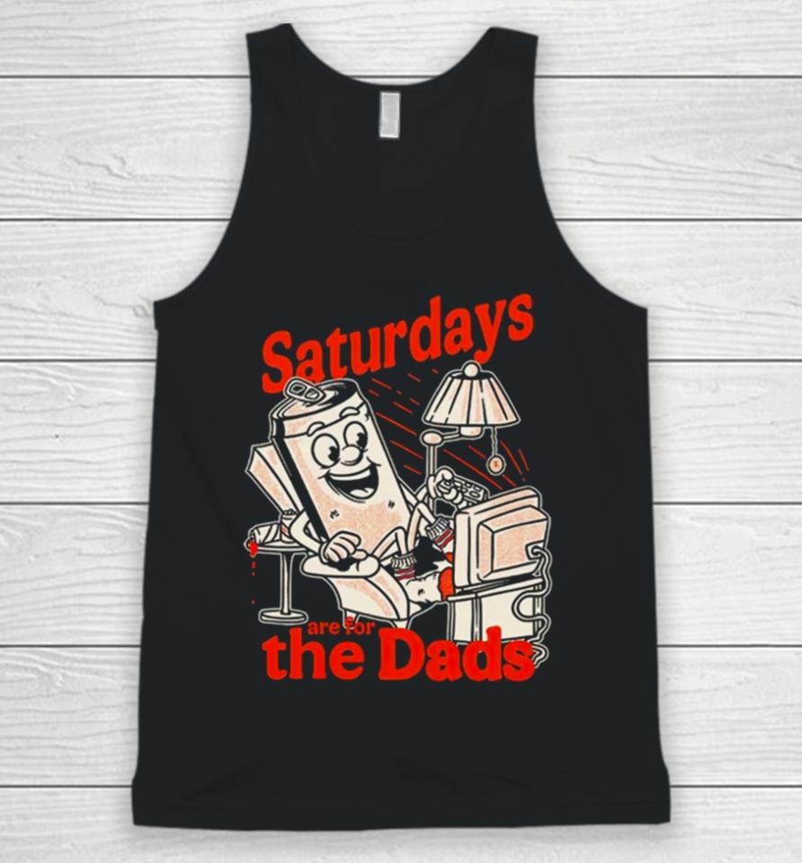 Saturdays Are For The Dads Couch Unisex Tank Top