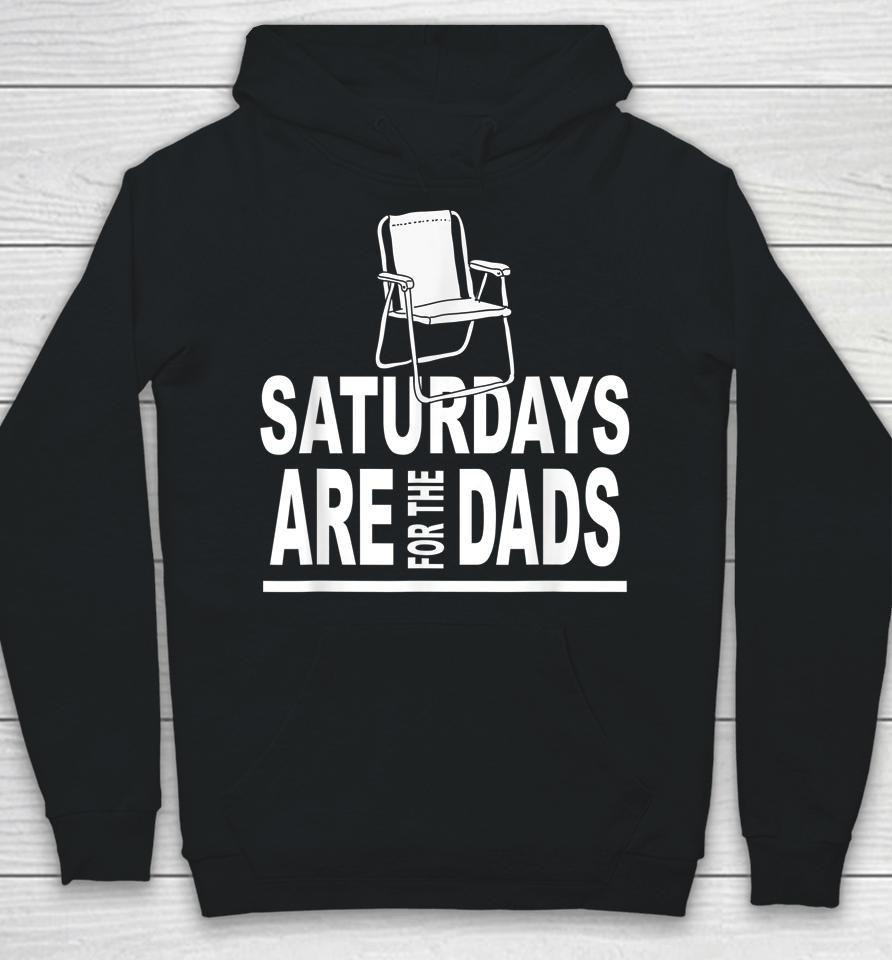 Saturdays Are For The Dads Father's Day Hoodie