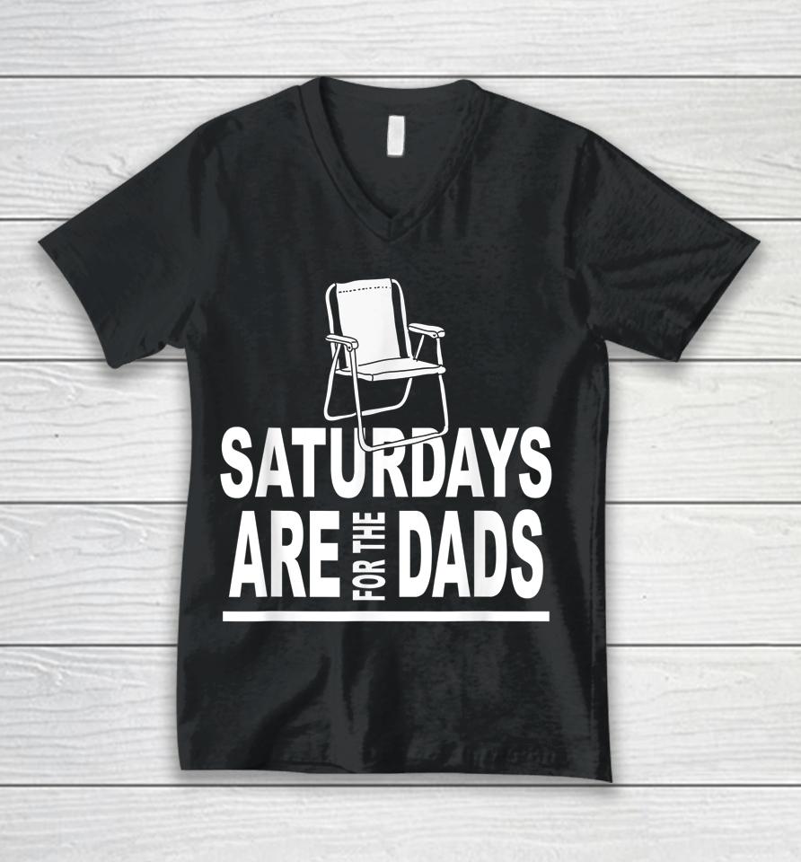Saturdays Are For The Dads Father's Day Unisex V-Neck T-Shirt