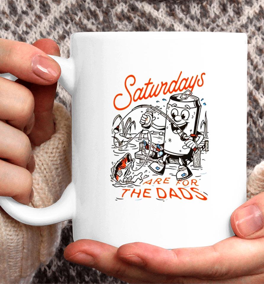Saturdays Are For The Dads Fishing Coffee Mug