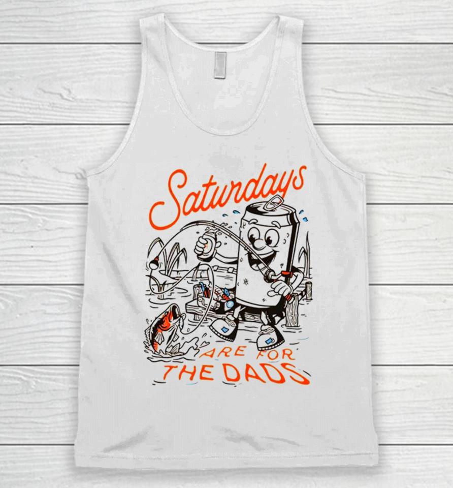 Saturdays Are For The Dads Fishing Unisex Tank Top
