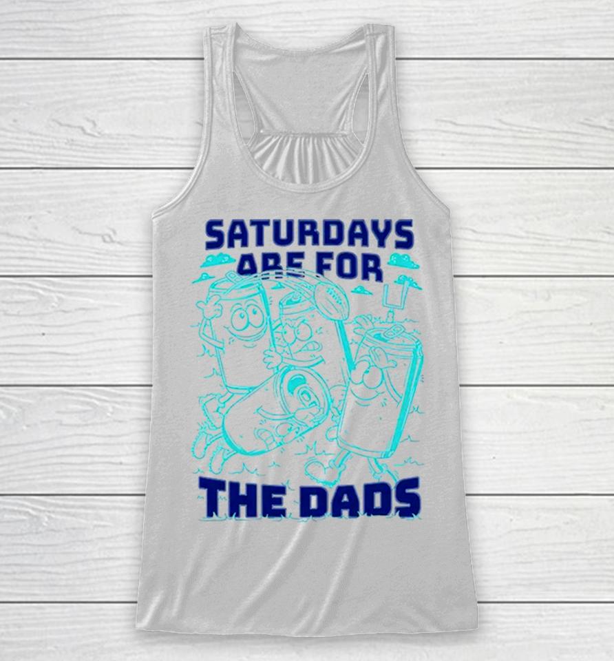 Saturdays Are For The Dads Football Racerback Tank