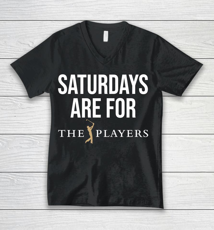 Saturdays Are For The Players Unisex V-Neck T-Shirt