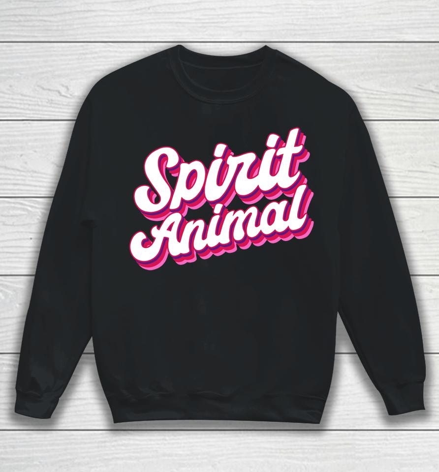 Savagemomlife Merch Spirit Animal Sweatshirt