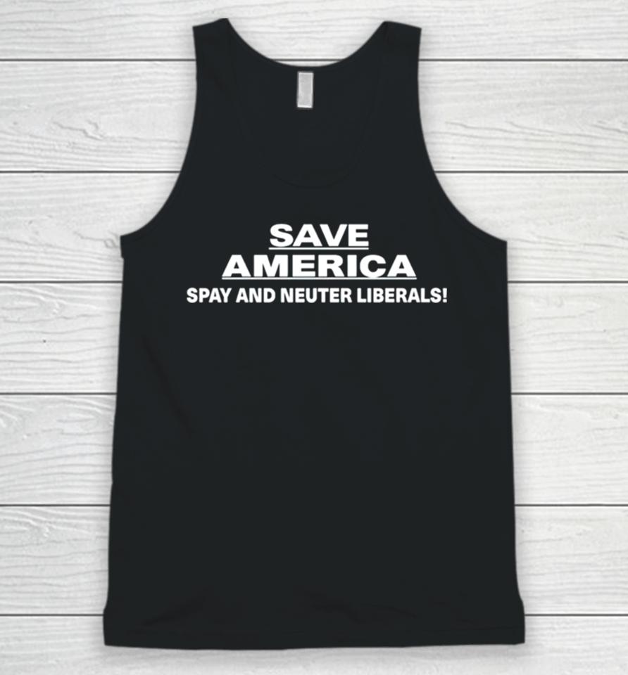 Save America Spay And Neuter Liberals Unisex Tank Top