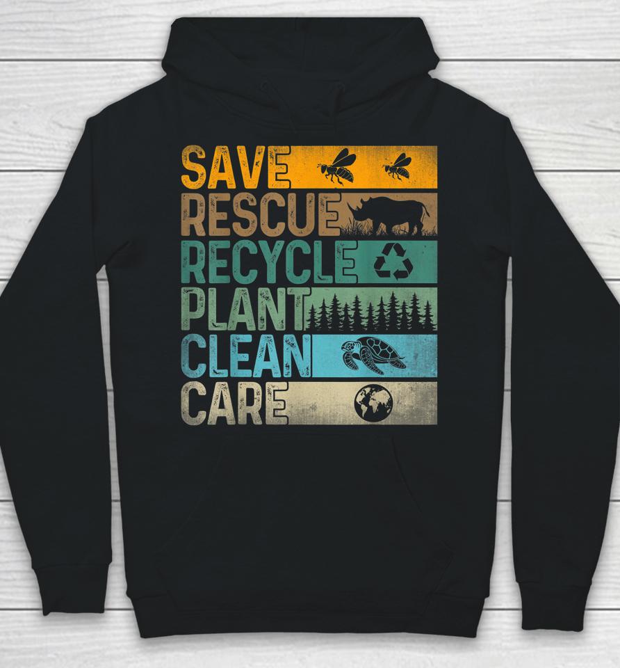 Save Bees Rescue Animals Recycle Plastics Fun Earth Day Hoodie
