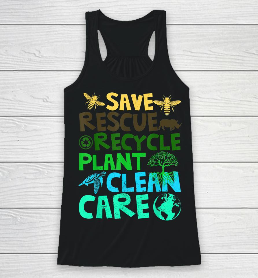 Save Bees Rescue Animals Recycle Plastict Earth Day Racerback Tank