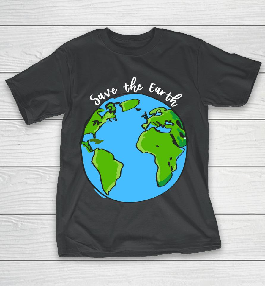 Save Our Planet Earth Day T-Shirt