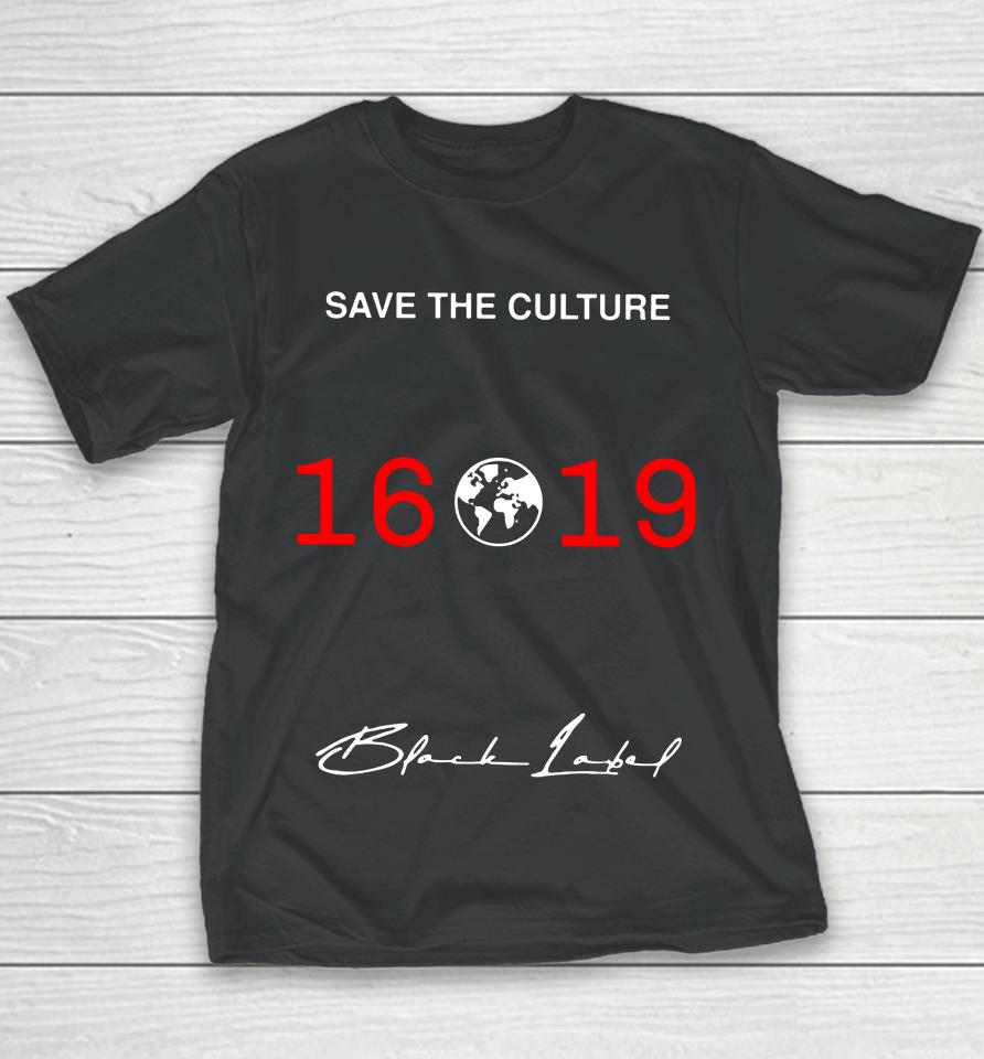 Save The Culture 1619 Youth T-Shirt