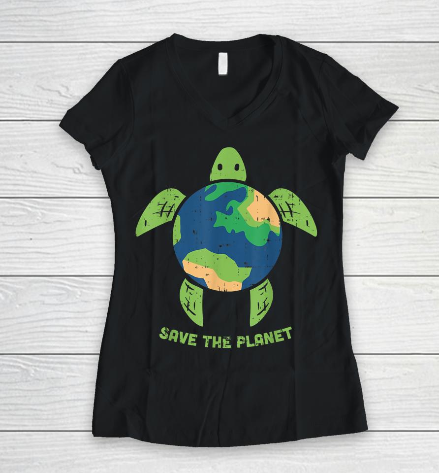 Save The Planet Turtle Earth Day Women V-Neck T-Shirt