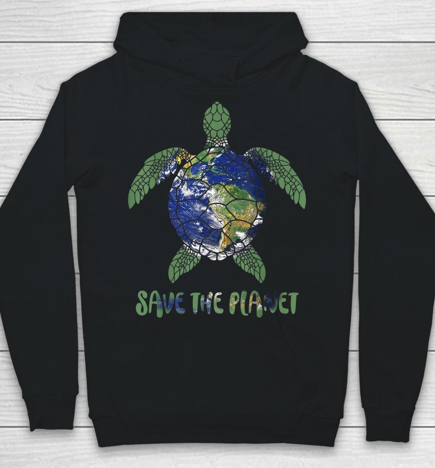 Save The Planet World Earth Day Environmental Hoodie