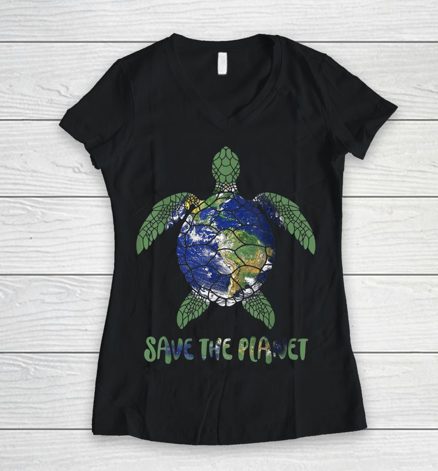 Save The Planet World Earth Day Environmental Women V-Neck T-Shirt