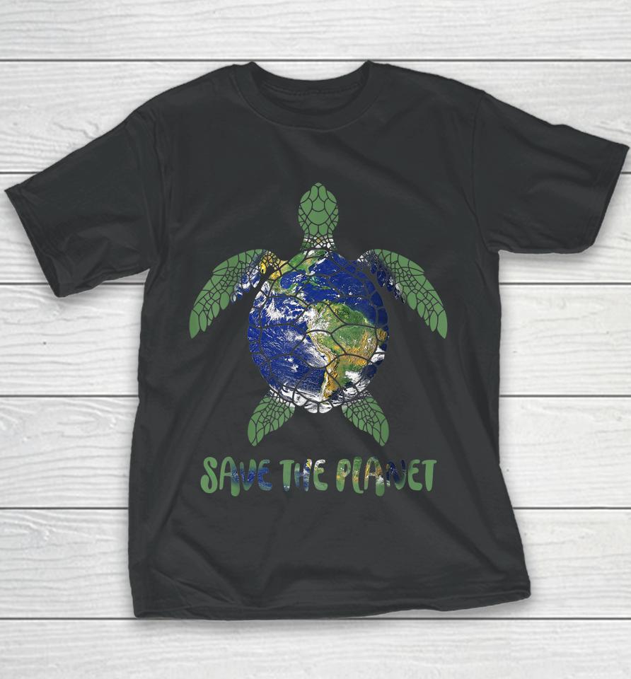 Save The Planet World Earth Day Environmental Youth T-Shirt