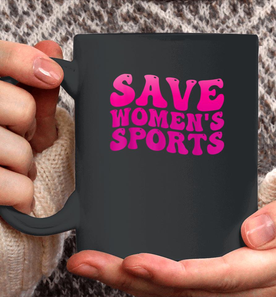 Save Women's Sports Act Protectwomenssports Support Groovy Coffee Mug
