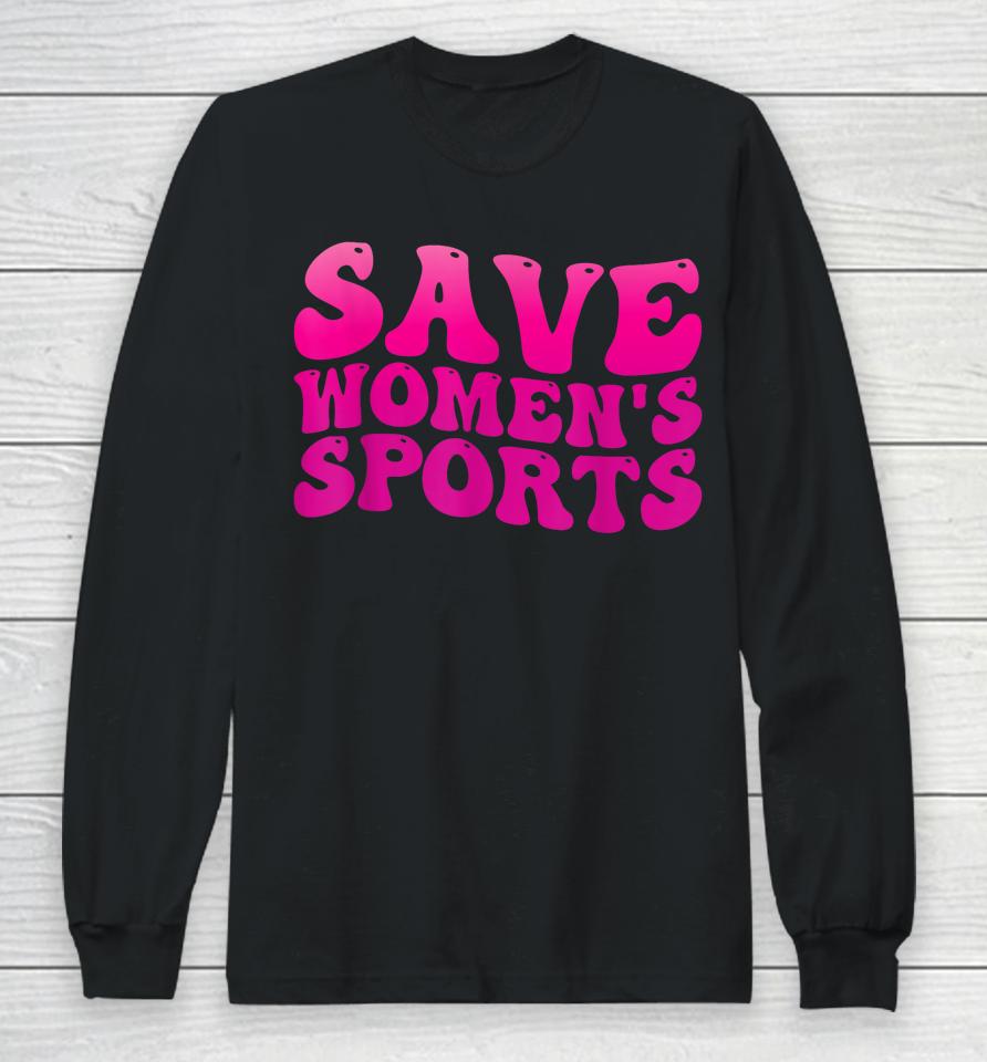Save Women's Sports Act Protectwomenssports Support Groovy Long Sleeve T-Shirt