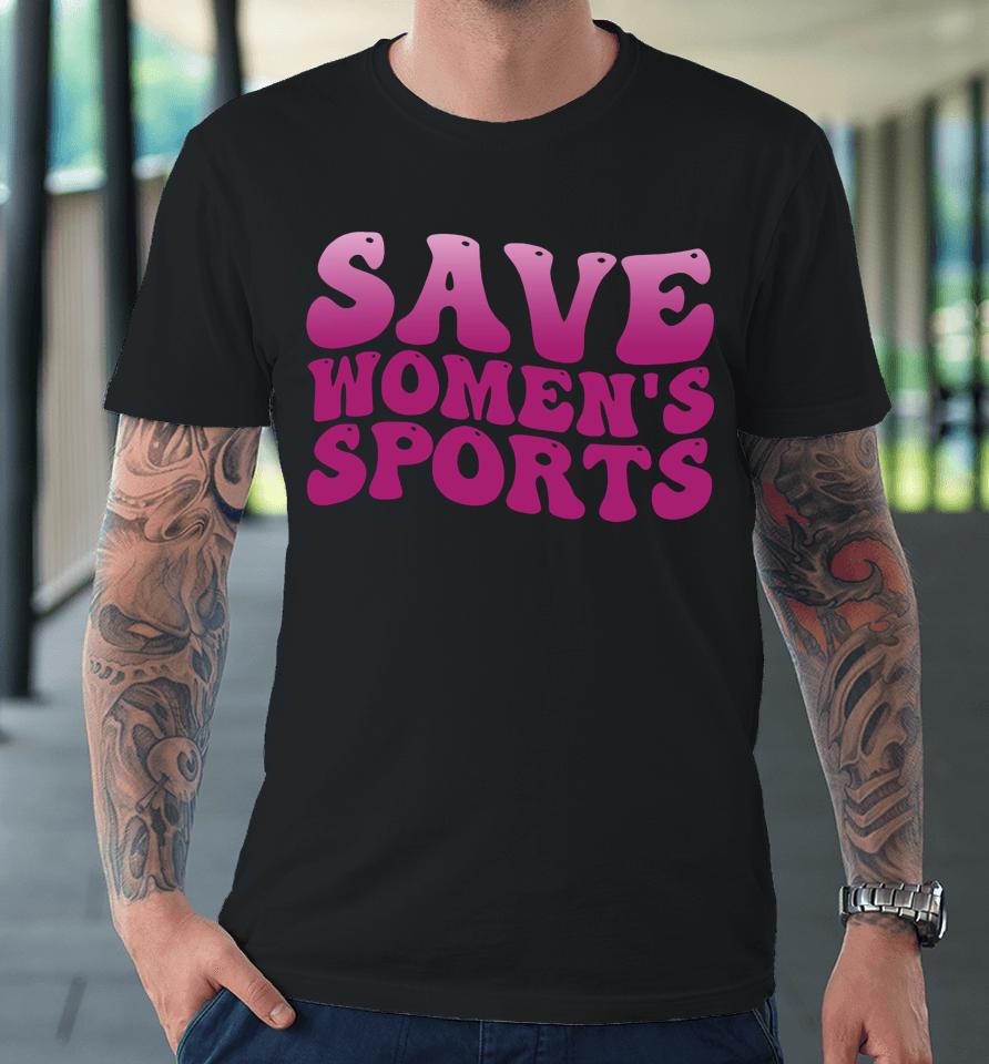 Save Women's Sports Premium T-Shirt