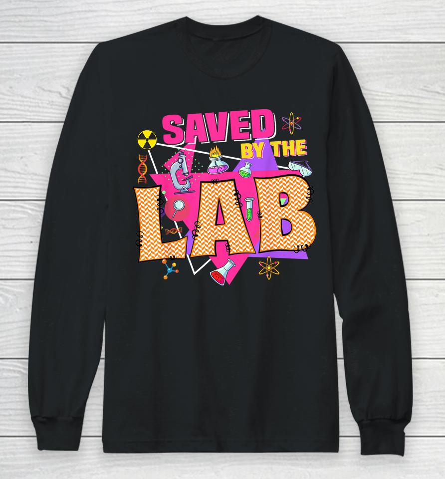 Saved By The Lab Retro Lab Week 2023 Medical Laboratory Tech Long Sleeve T-Shirt