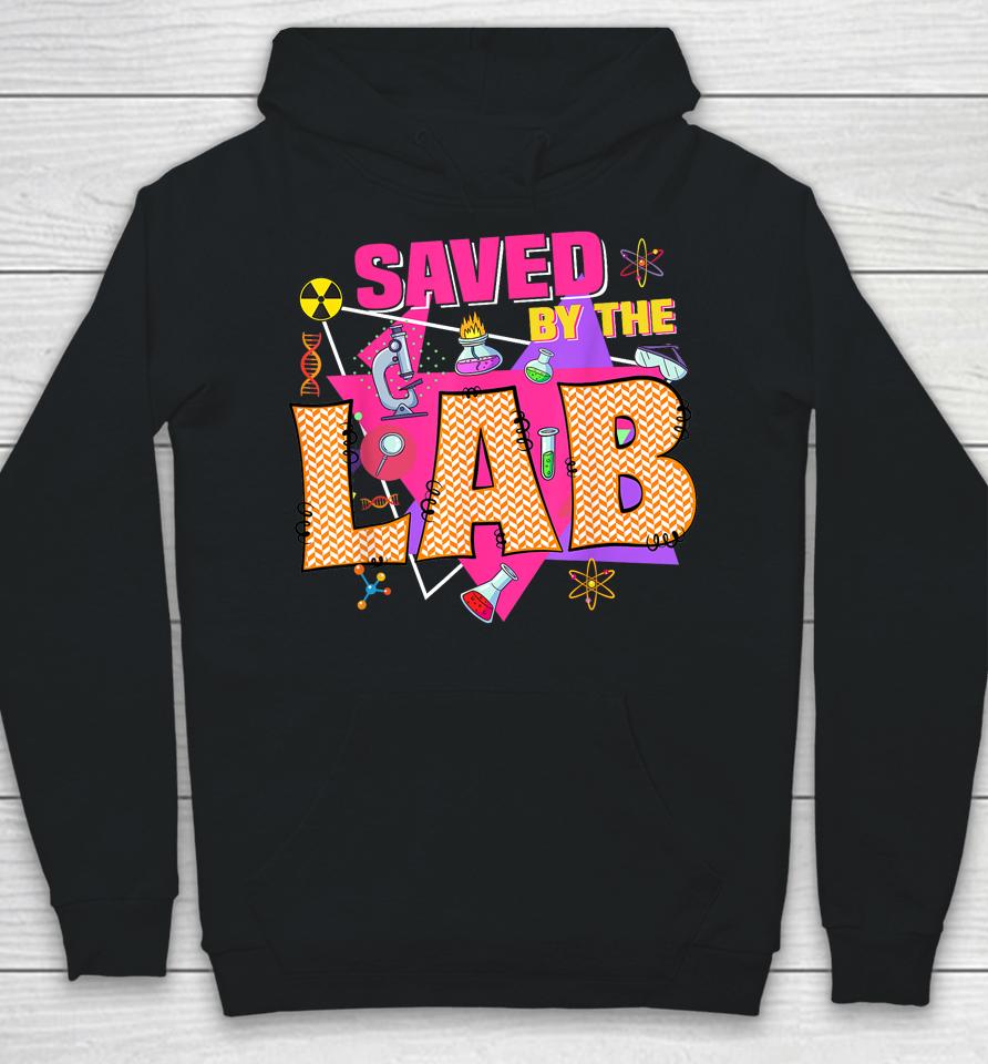 Saved By The Lab Retro Lab Week 2023 Medical Laboratory Tech Hoodie