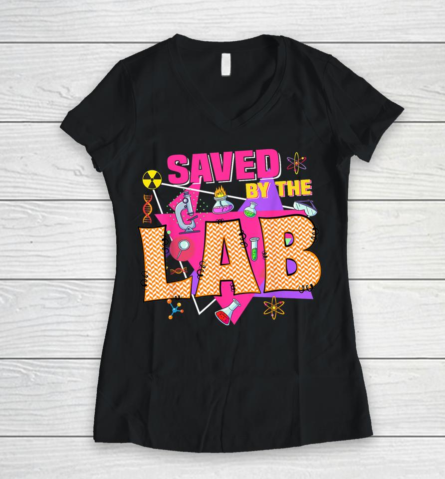 Saved By The Lab Retro Lab Week 2023 Medical Laboratory Tech Women V-Neck T-Shirt