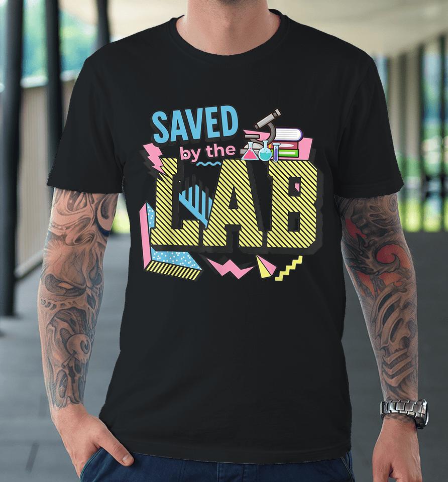Saved By The Lab Retro Lab Week 2023 Medical Laboratory Tech Premium T-Shirt