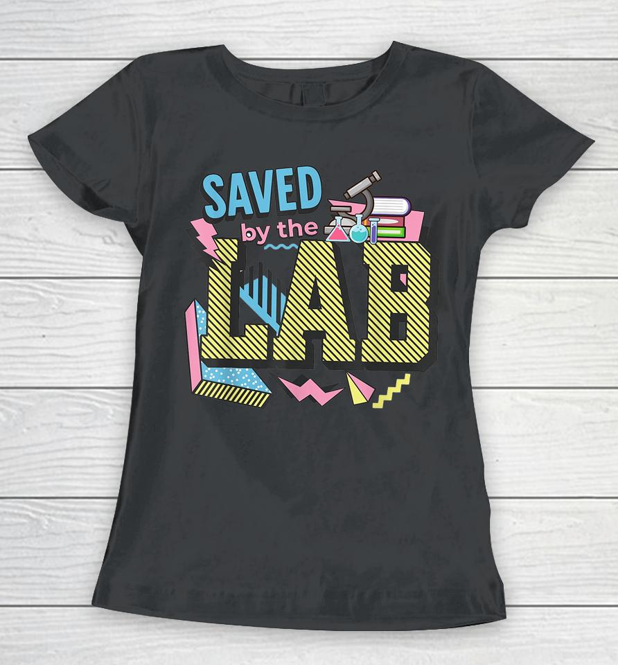 Saved By The Lab Retro Lab Week 2023 Medical Laboratory Tech Women T-Shirt