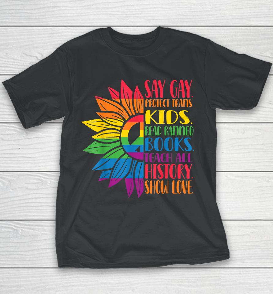 Say Gay Protect Trans Kids Read Banned Books Pride Month Youth T-Shirt