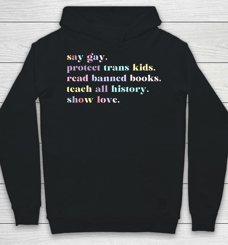 Say Gay Protect Trans Kids Read Banned Books Rainbow Hoodie