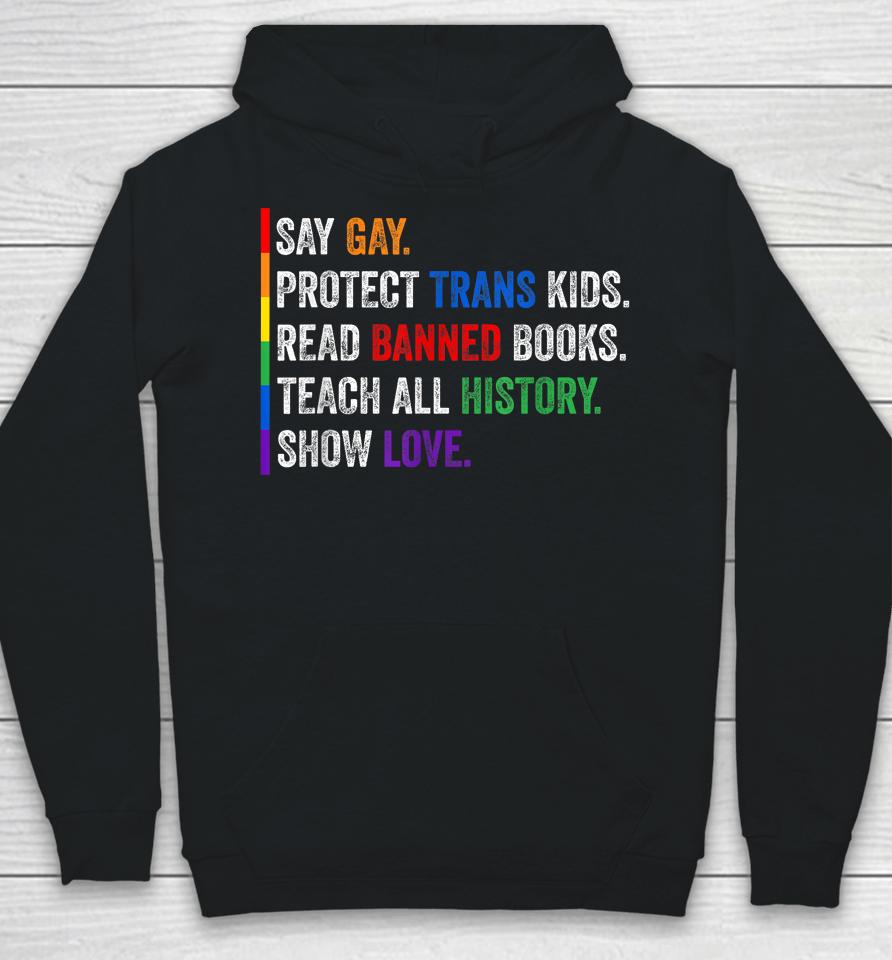 Say Gay Protect Trans Kids Read Banned Books Hoodie