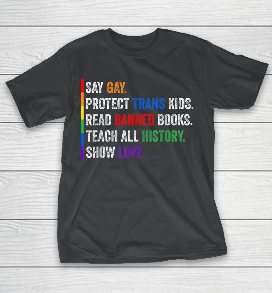 Say Gay Protect Trans Kids Read Banned Books T-Shirt