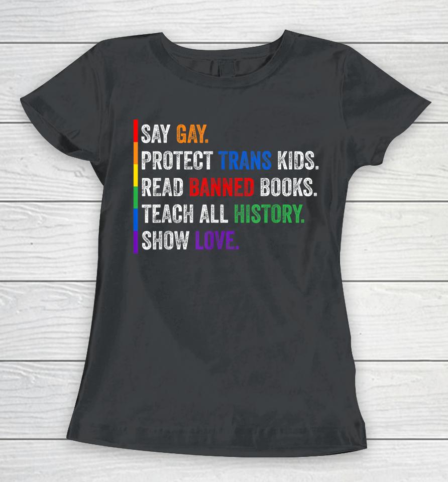 Say Gay Protect Trans Kids Read Banned Books Women T-Shirt