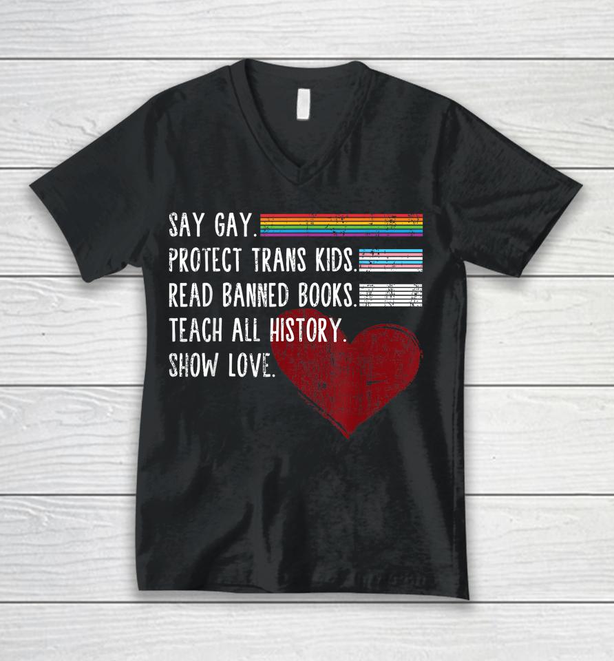 Say Gay Protect Trans Kids Read Banned Books Trust Science Unisex V-Neck T-Shirt
