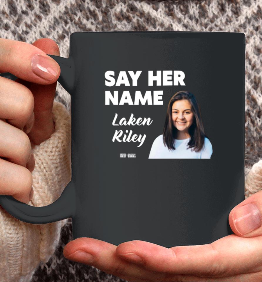 Say Her Name Laken Riley Coffee Mug