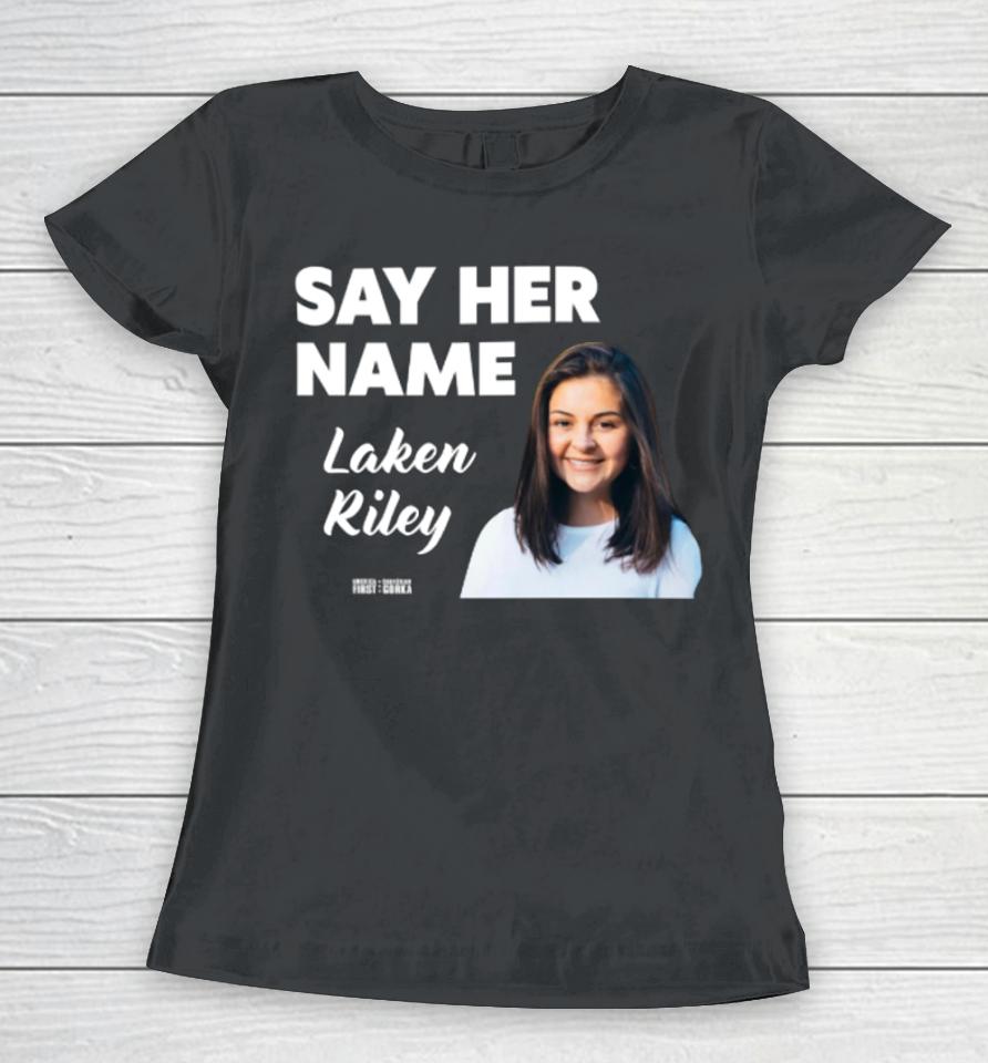 Say Her Name Laken Riley Women T-Shirt