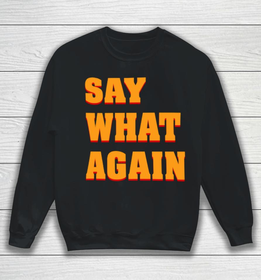 Say What Again Pulp Fiction Sweatshirt