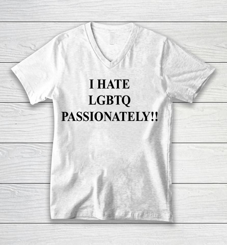Saynotolgbtqinkenya I Hate Lgbtq Passionately Unisex V-Neck T-Shirt