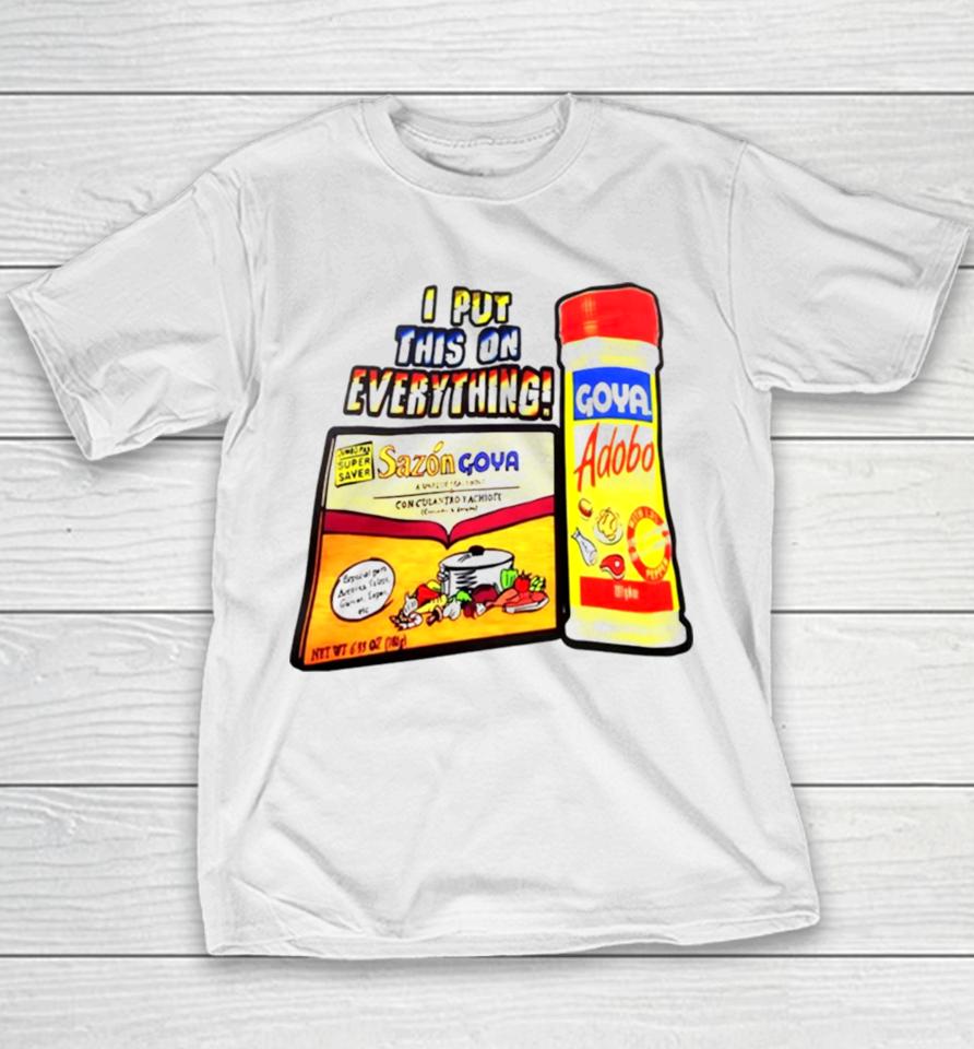 Sazon And Adobo I Put This On Everything Youth T-Shirt
