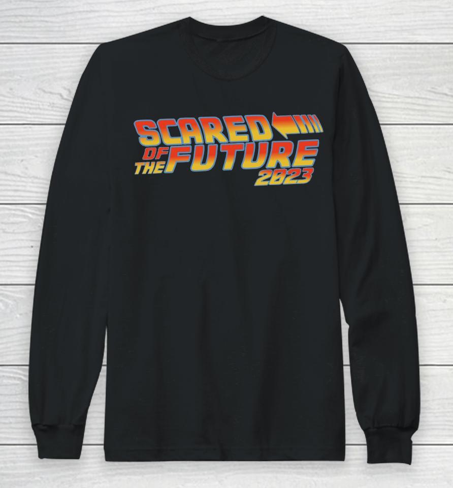 Scared Of The Future Logo Long Sleeve T-Shirt