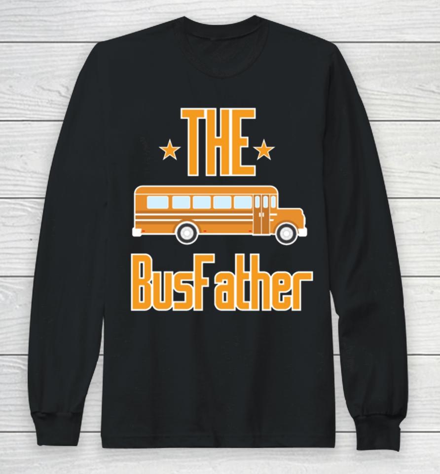 School Bus The Busfather Long Sleeve T-Shirt