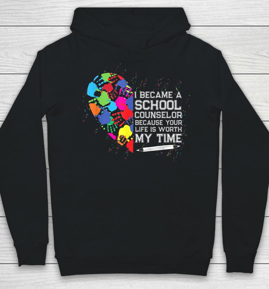 School Counselor Worth My Life Back To School Counselor Hoodie