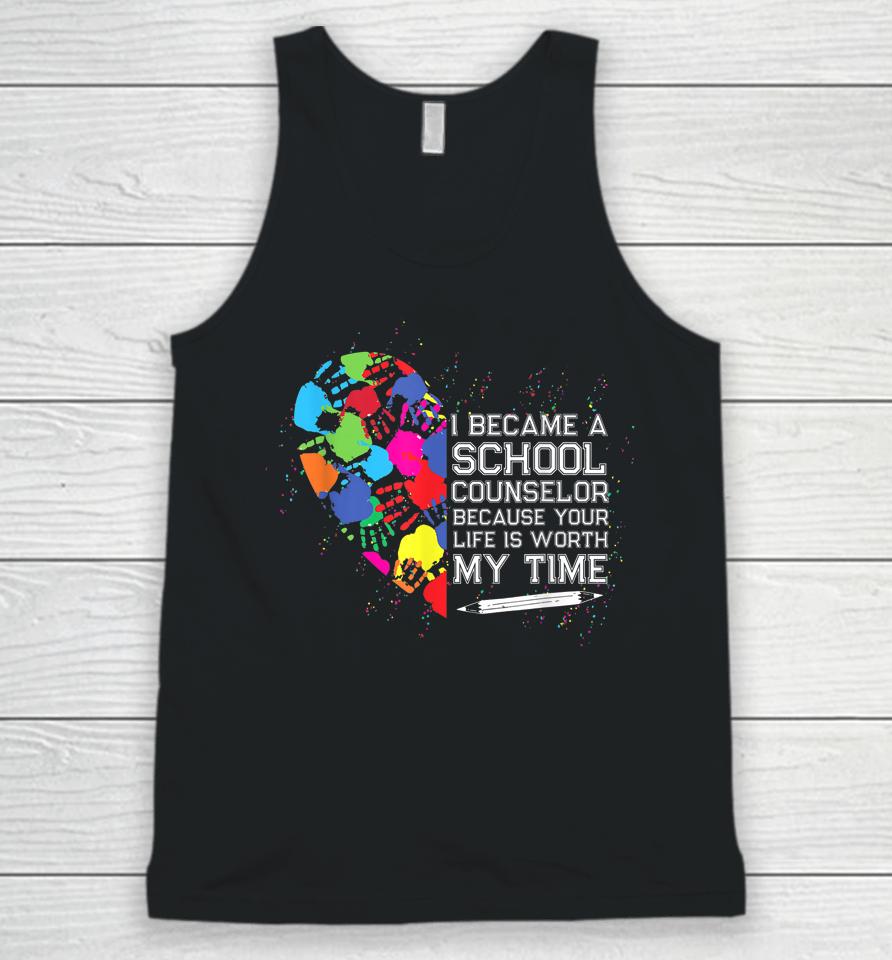 School Counselor Worth My Life Back To School Counselor Unisex Tank Top