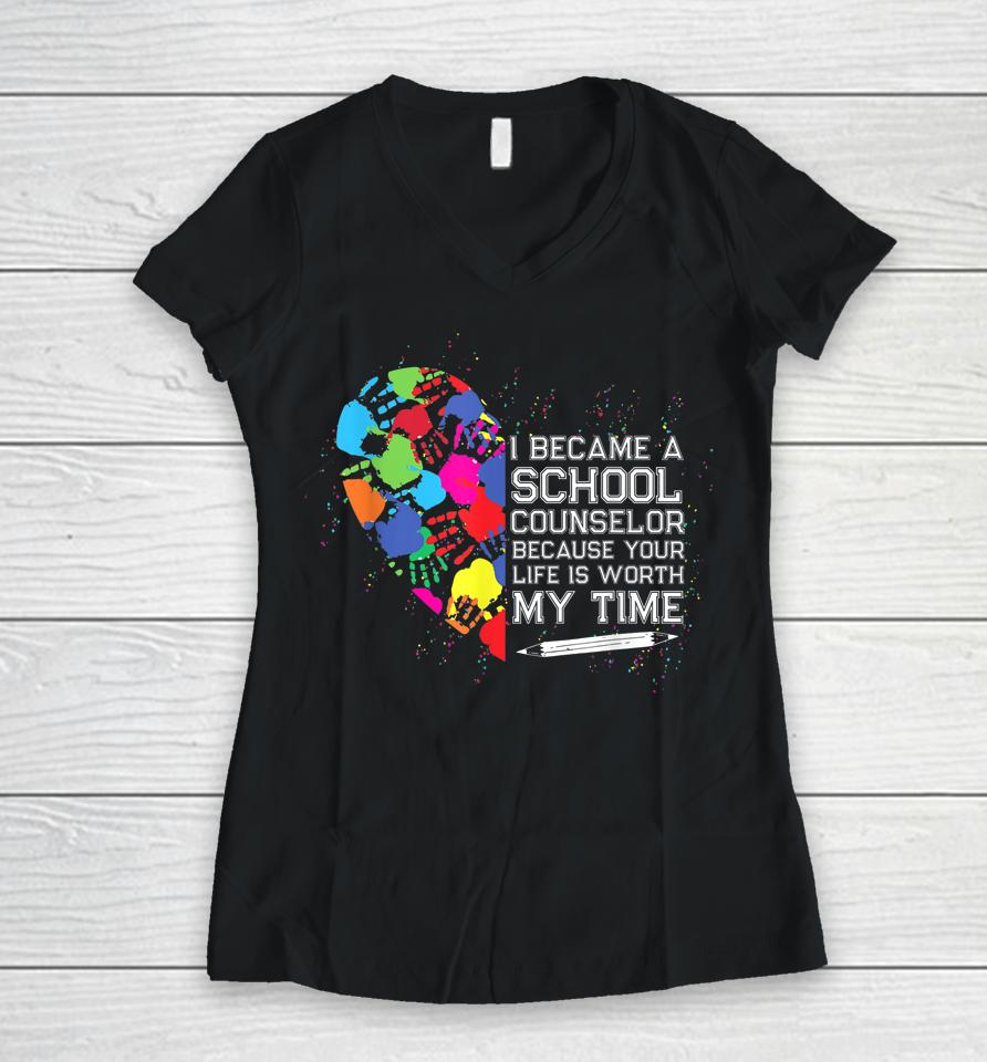 School Counselor Worth My Life Back To School Counselor Women V-Neck T-Shirt