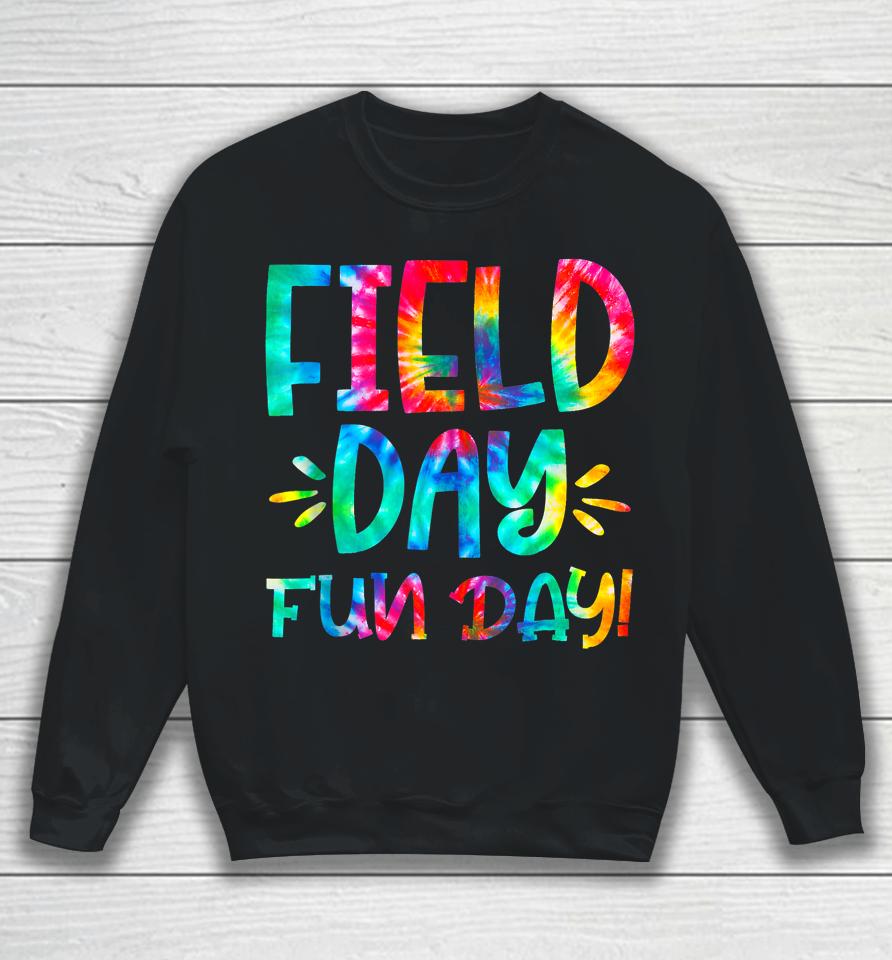 School Field Day Fun Tie Dye Field Day 2023 Teacher Sweatshirt