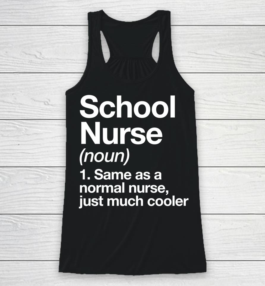 School Nurse Definition Funny Back To School First Day Racerback Tank